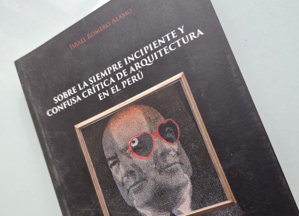 Sobre la siempre incipiente y confusa crítica de arquitectura en el Perú 20260222 065233.jpg